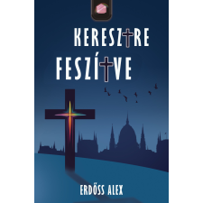 FairBooks Kiadó Keresztre feszítve regény