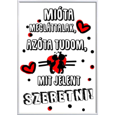 Falikép – Mióta megláttalak, azóta tudom... , saját fotóval (A4) grafika, keretezett kép