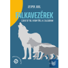  Falkavezérek - Szeretetteli irányítás a családban