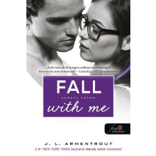 Fall with Me - Zuhanj velem (Várok rád 4.) - Önállóan is olvasható! irodalom