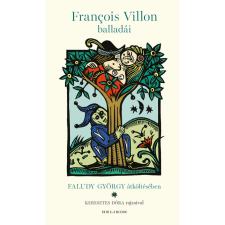 Faludy György;Francois Villon François Villon balladái Faludy György átköltésében (BK24-179854) irodalom