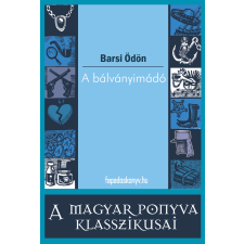 FAPADOSKONYV.HU A bálványimádó regény