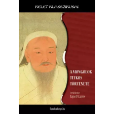 FAPADOSKONYV.HU A mongolok titkos története egyéb e-könyv