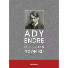 FAPADOSKONYV.HU Ady Endre összes novellái I. kötet egyéb e-könyv