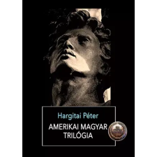 FAPADOSKONYV.HU Amerikai magyar trilógia egyéb e-könyv