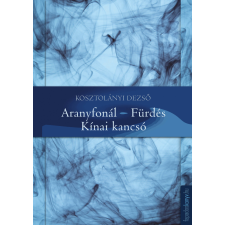FAPADOSKONYV.HU Aranyfonál, Fürdés, Kínai kancsó szépirodalom
