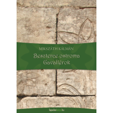 FAPADOSKONYV.HU Beszterce ostroma, Gavallérok szépirodalom