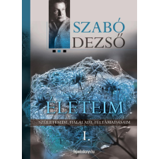 FAPADOSKONYV.HU Életeim I. rész szépirodalom