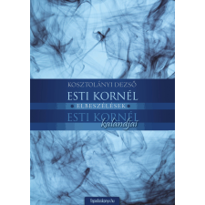 FAPADOSKONYV.HU Esti Kornél, Esti Kornél kalandjai szépirodalom