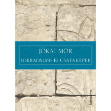 FAPADOSKONYV.HU Forradalmi- és csataképek szépirodalom