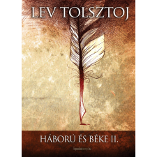 FAPADOSKONYV.HU Háború és béke II. kötet szépirodalom
