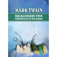 FAPADOSKONYV.HU Huckleberry Finn vándorlásai és kalandjai egyéb e-könyv