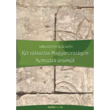 FAPADOSKONYV.HU Két választás Magyarországon, Nemzetes uraimék egyéb e-könyv