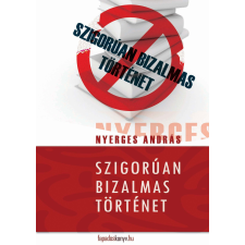 FAPADOSKONYV.HU Szigorúan bizalmas történet egyéb e-könyv