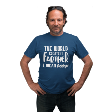  Farther I mean father - Férfi Póló férfi póló