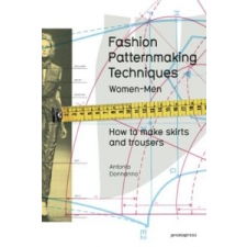 Fashion Patternmaking Techniques – Antonio Donnanno idegen nyelvű könyv