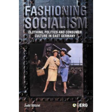  Fashioning Socialism – Judd Stitziel idegen nyelvű könyv