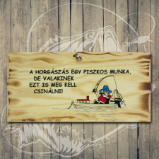  Fatábla horgásznak - A horgászat egy piszkos munka grafika, keretezett kép