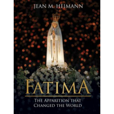  Fatima: The Apparition That Changed the World – Jean Heimann idegen nyelvű könyv