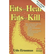  Fats That Heal, Fats That Kill – Udo Erasmus idegen nyelvű könyv