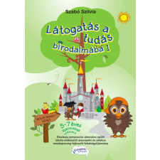 Fejlesztő Élménytár Könyvkiadó Látogatás a tudás birodalmába 1. gyermek- és ifjúsági könyv