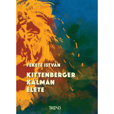 Fekete István - Kittenberger Kálmán élete egyéb könyv