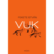 Fekete István Vuk (BK24-194682) gyermek- és ifjúsági könyv