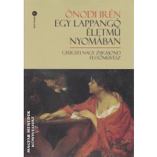 Fekete Sas Egy lappangó életmű nyomában - Ónodi Irén egyéb könyv