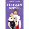  Féktelen szerelem - Izzó flaszter