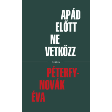Felhő Café Könyvek Apád előtt ne vetkőzz regény