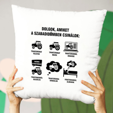  Feliratos párna traktorosoknak - Vicces ajándék traktorosnak lakástextília