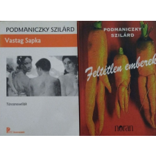 ... Feltétlen emberek + Vastag Sapka - Tárcanovellák (2 db Podmaniczky Szilárd kispróza-kötet) - Podmaniczky Szilárd antikvárium - használt könyv