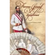 - FERENC JÓZSEF SZERELMEI irodalom