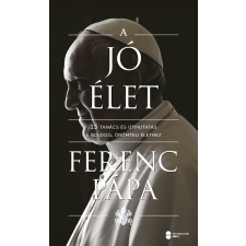 Ferenc pápa - A jó élet egyéb könyv