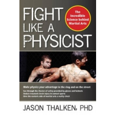  Fight Like a Physicist – Jason Thalken idegen nyelvű könyv