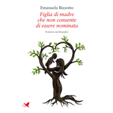 Figlia di madre che non consente di essere nominata – Emanuela Bizzotto idegen nyelvű könyv