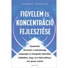 Figyelem és koncentráció fejlesztése életmód, egészség