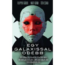 Filippov Gábor - Egy galaxissal odébb egyéb könyv