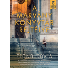 Fiona Davis - A márvány könyvtár rejtélye regény