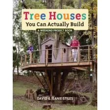 FIREFLY BOOKS Tree Houses You Can Actually Build | Jeanie Stiles idegen nyelvű könyv