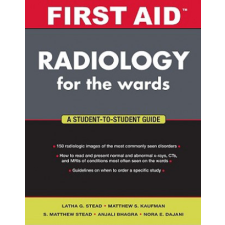  First Aid Radiology for the Wards – Stead idegen nyelvű könyv