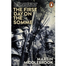  First Day on the Somme – Martin Middlebrook idegen nyelvű könyv