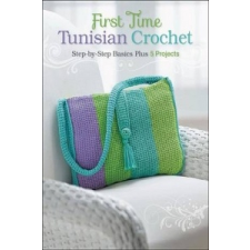 First Time Tunisian Crochet – Margaret Hubert idegen nyelvű könyv
