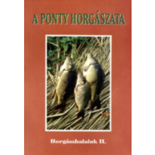 Fish Könyvkiadó A ponty horgászata antikvárium - használt könyv