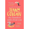  Five Hundred Miles From You – Jenny Colgan