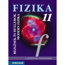 Fizika 11. ? Tankönyv ? Rezgések és hullámok. Modern fizika (MS-2623) tankönyv