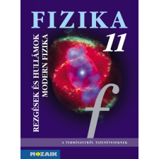 Fizika 11. ? Tankönyv ? Rezgések és hullámok. Modern fizika (MS-2623) tankönyv