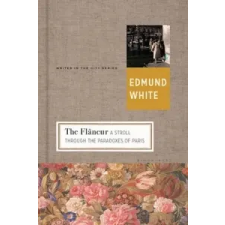  Flaneur – Edmund White idegen nyelvű könyv