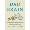 Flatiron Books Dad Brain | SAXBE PHD
