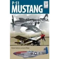  Flight Craft 19: North American Aviation P-51 Mustang – ROBERT JACKSON idegen nyelvű könyv